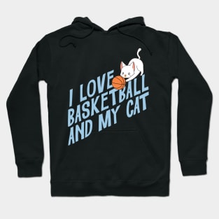 I love basketball and my cat Hoodie